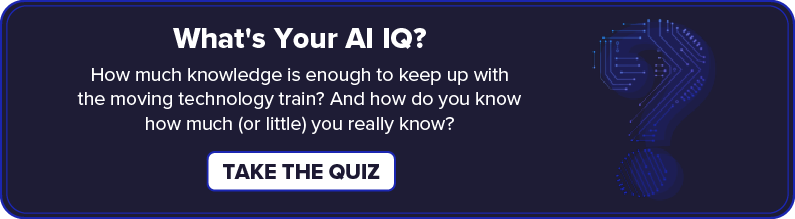What's Your AI IQ? Take the Quiz